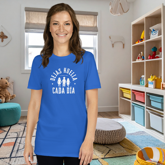 Camiseta adultos unisex Dejas huella cada día